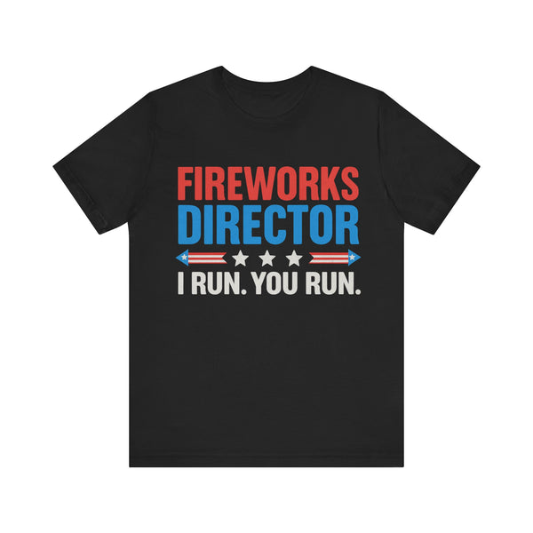Fireworks Director 4th of July T‑Shirt