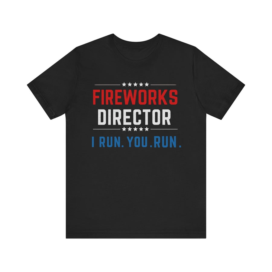 Fireworks Director 4th of July T‑Shirt