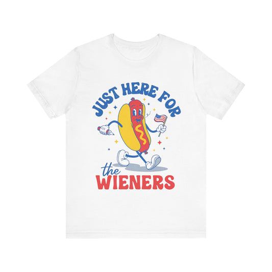 Just Here for the Wieners 4th of July T‑Shirt