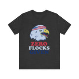 Zero Flocks Given Eagle 4th of July T‑Shirt