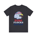 Zero Flocks Given Eagle 4th of July T‑Shirt