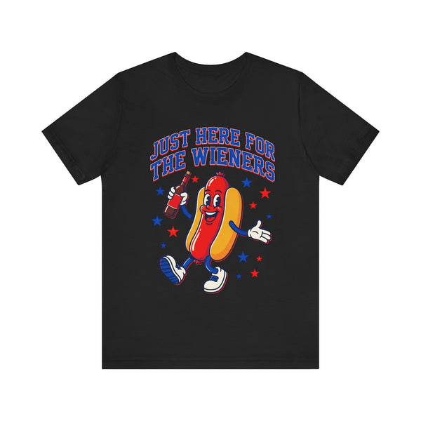 Just Here for the Wieners 4th of July T‑Shirt
