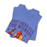 Just Here for the Wieners 4th of July T‑Shirt