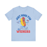 Just Here for the Wieners 4th of July T‑Shirt
