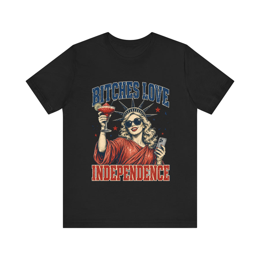 Bitches Love Independence 4th of July T‑Shirt
