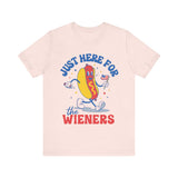 Just Here for the Wieners 4th of July T‑Shirt