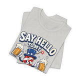 Say Hello to My Little Friend Beer 4th of July T‑Shirt