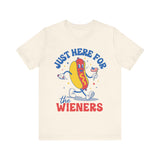 Just Here for the Wieners 4th of July T‑Shirt