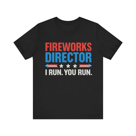 Fireworks Director 4th of July T‑Shirt