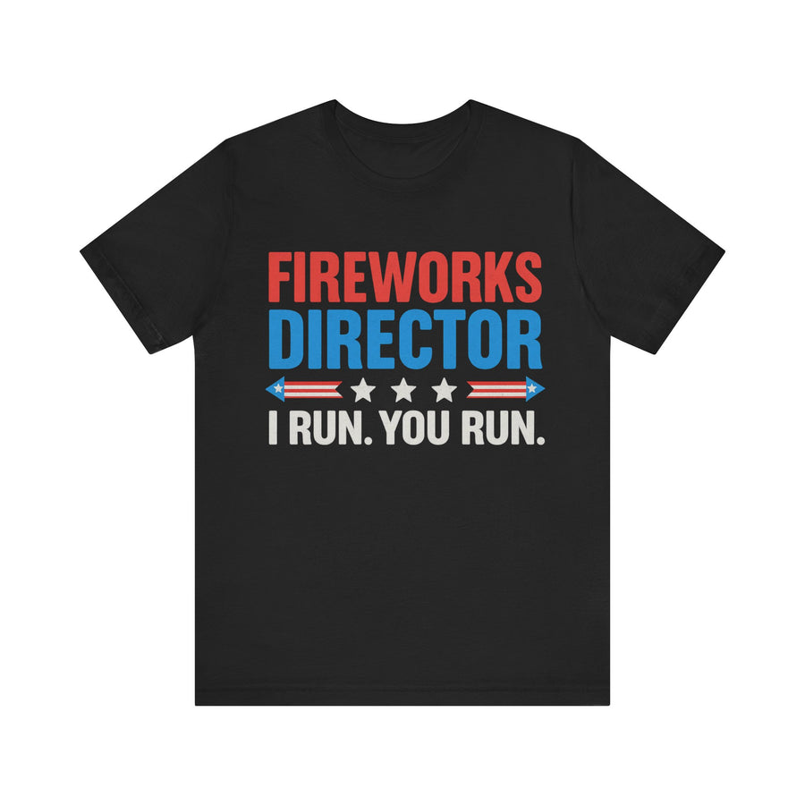 Fireworks Director 4th of July T‑Shirt