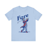 "Fore" 4th of July T‑Shirt