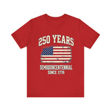 250 Years Semiquincentennial 4th of July T‑Shirt