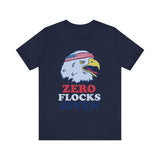 Zero Flocks Given Eagle 4th of July T‑Shirt