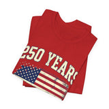 250 Years Semiquincentennial 4th of July T‑Shirt