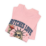 Bitches Love Independence 4th of July T‑Shirt