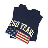 250 Years Semiquincentennial 4th of July T‑Shirt