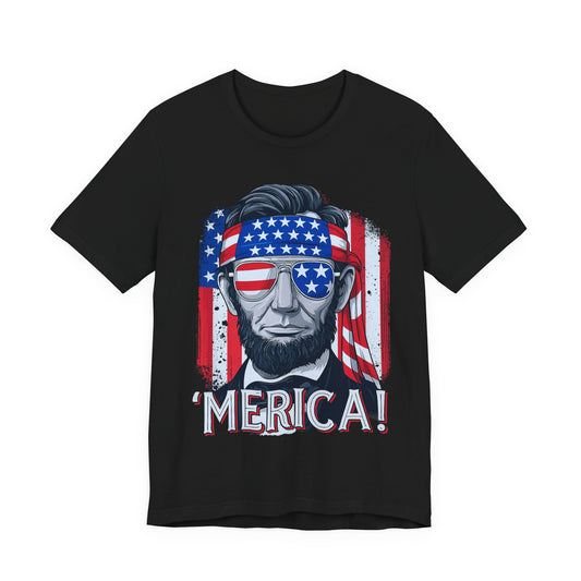 'Merica! Patriotic Abraham Lincoln 4th of July T‑Shirt